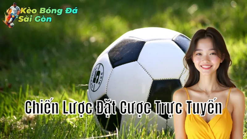 Chiến Lược Đặt Cược Trực Tuyến Tỷ Lệ Cao Tại Sài Gòn 2024